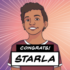 Cartoon poster of Starla, with text reading "Congrats! Starla".