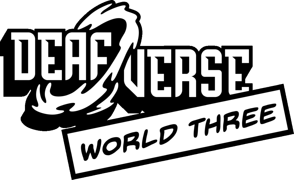 The Deafverse logo, with a portal bisecting itself, is accompanied by the World Three placard. The portal swirls invitingly or malevolently, depending on your feelings regarding and cultural exposure to portals in general.